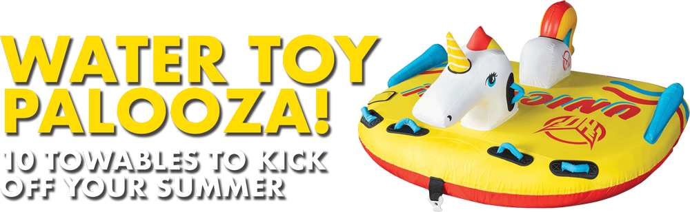 Water Toy Palooza: 10 Towables to Kick Off Your Summer