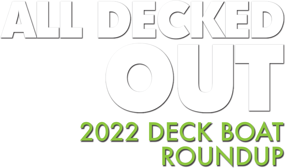 All Decked Out: 2022 Deck Boat Roundup