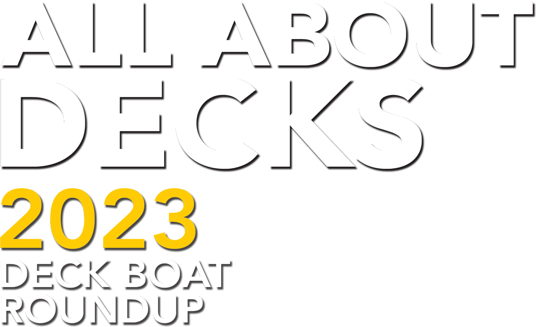 All About Decks 2023: Deck Boat Roundup