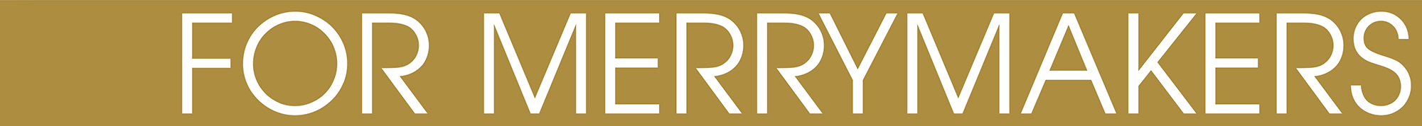 For Merrymakers typography