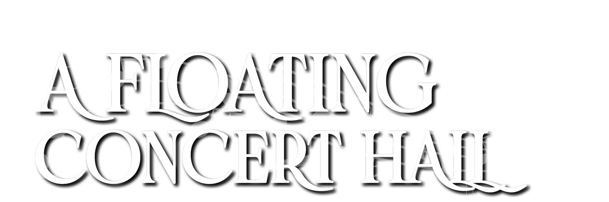 A Floating Concert Hall typography