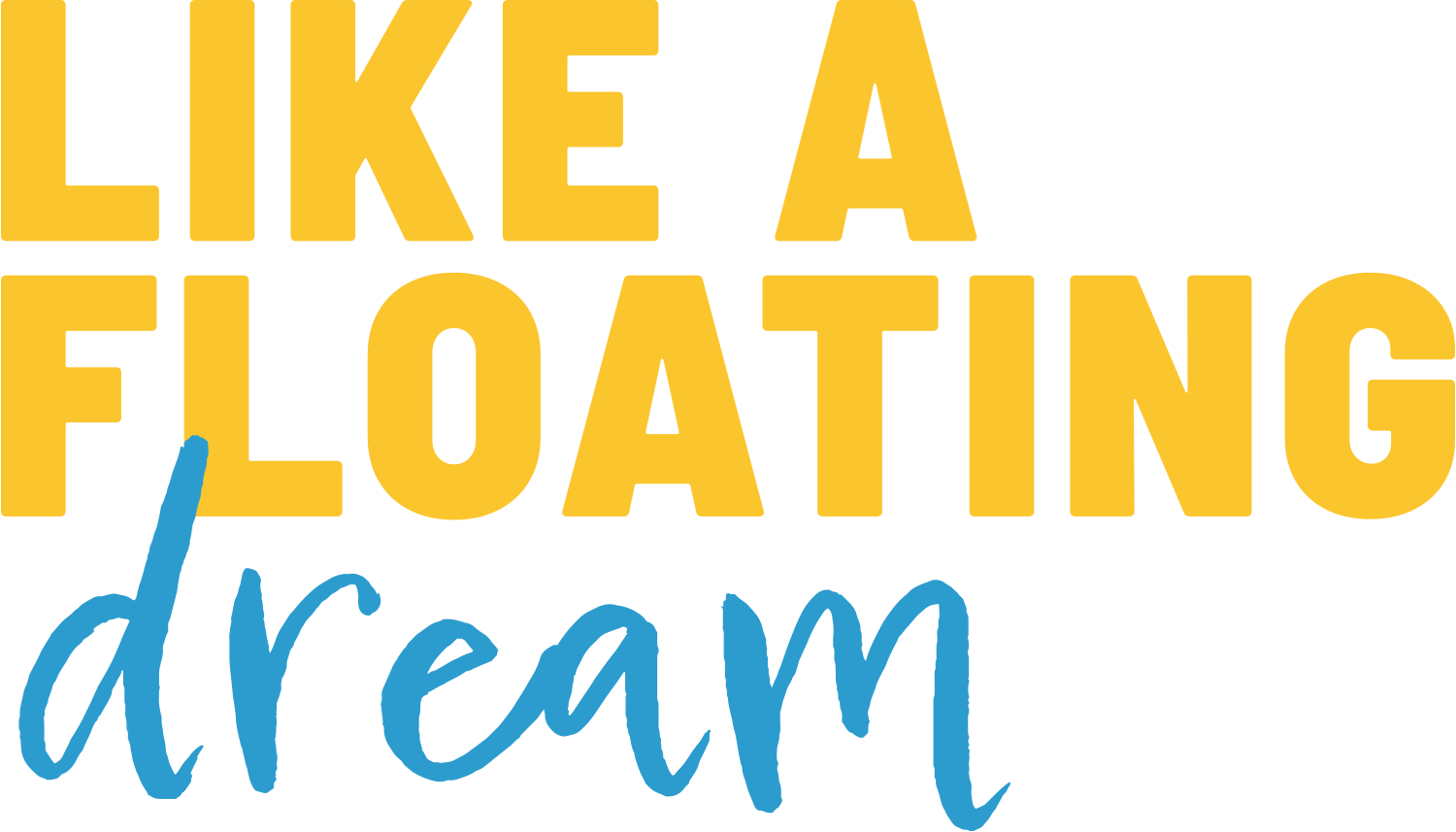Like a Floating Dream typography