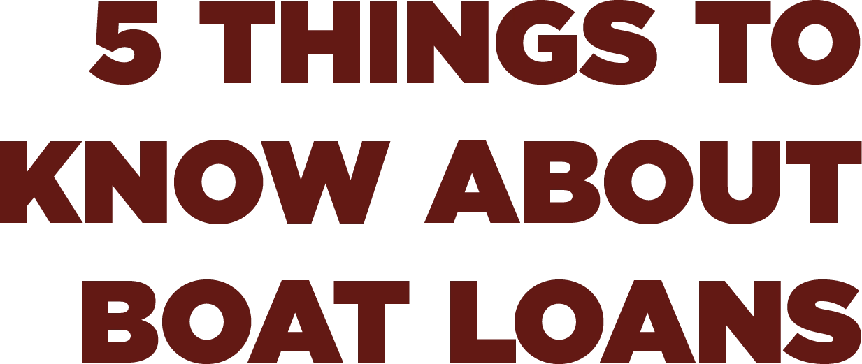 5 Things to Know About Boat Loans