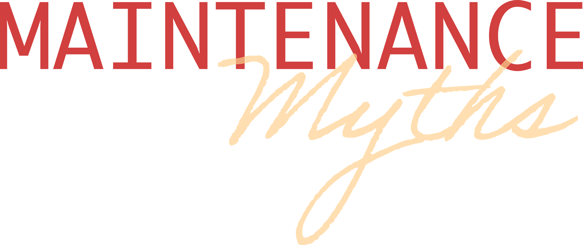 Maintenance Myths